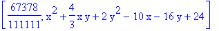 [67378/111111, x^2+4/3*x*y+2*y^2-10*x-16*y+24]